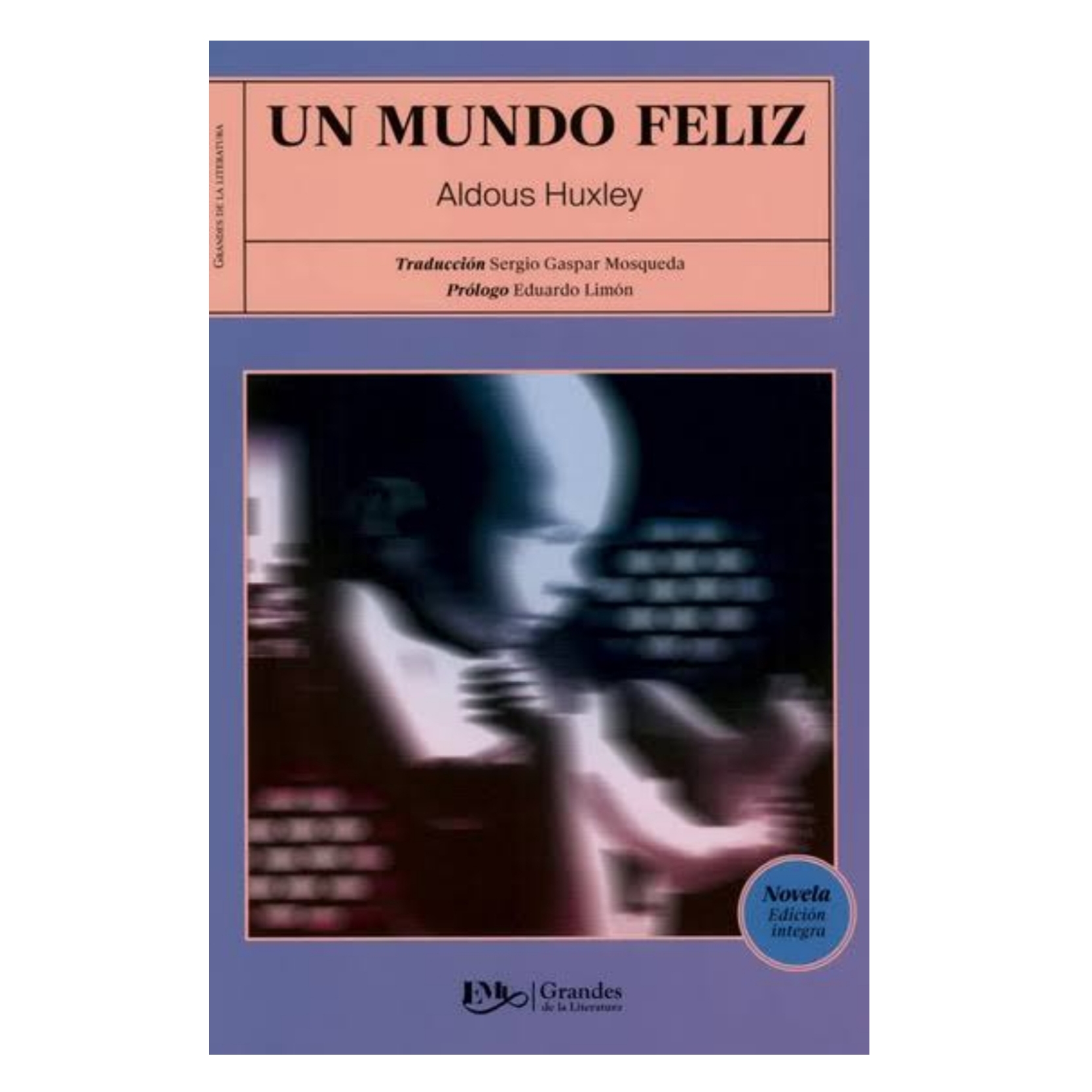 Libro Un Mundo Feliz (Autor: Huxley, Aldous) Pasta Blanda