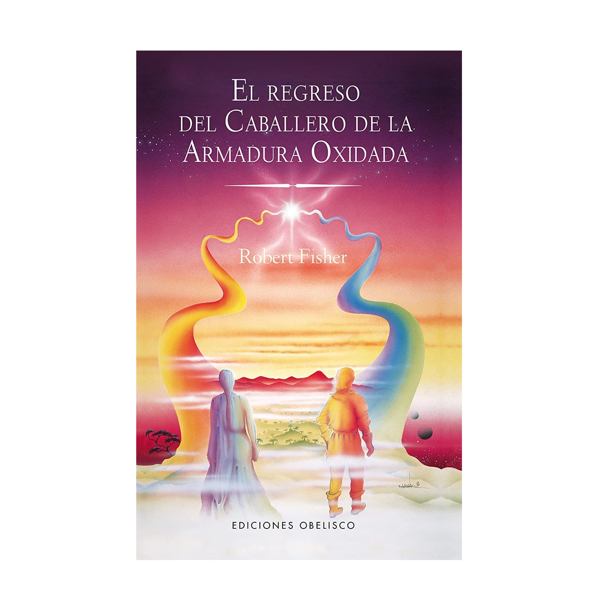 Libro El Regreso Del Caballero De La Armadura Oxidada