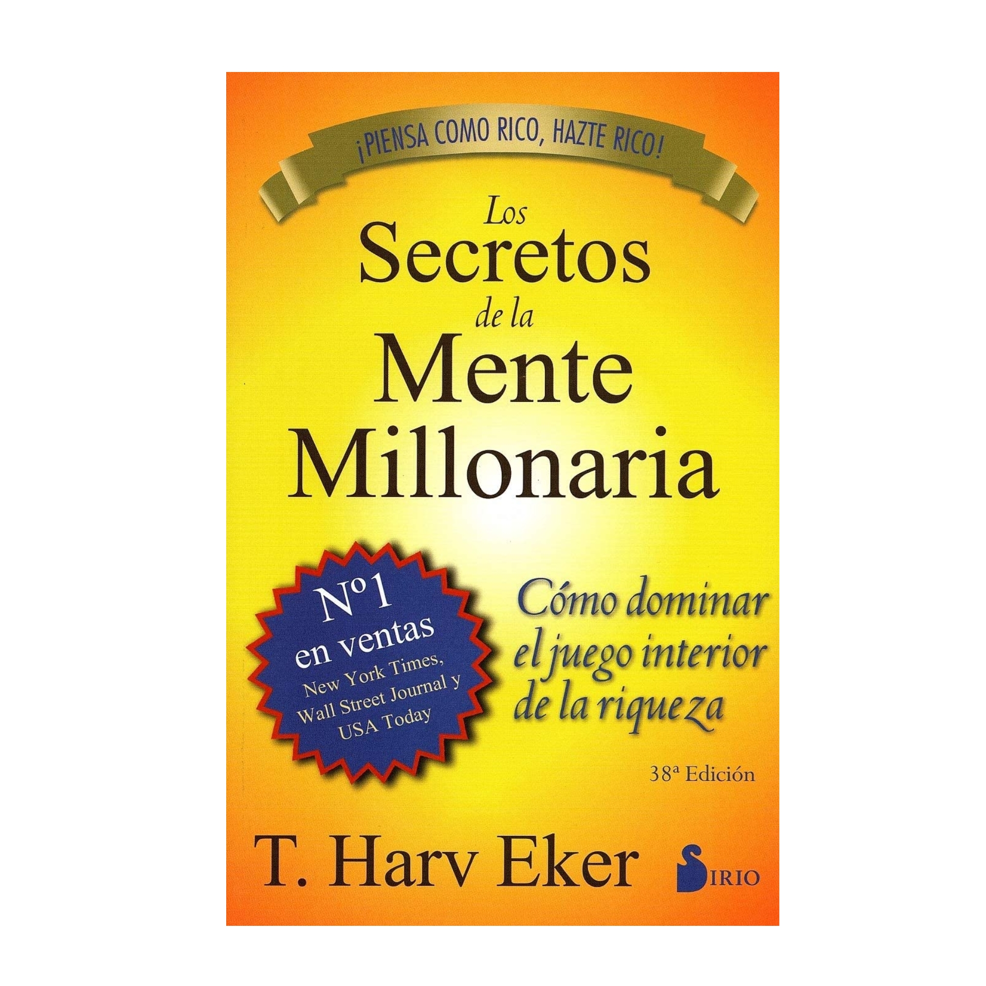 Libro Los Secretos De La Mente Millonaria: Cómo dominar el juego interior de la riqueza