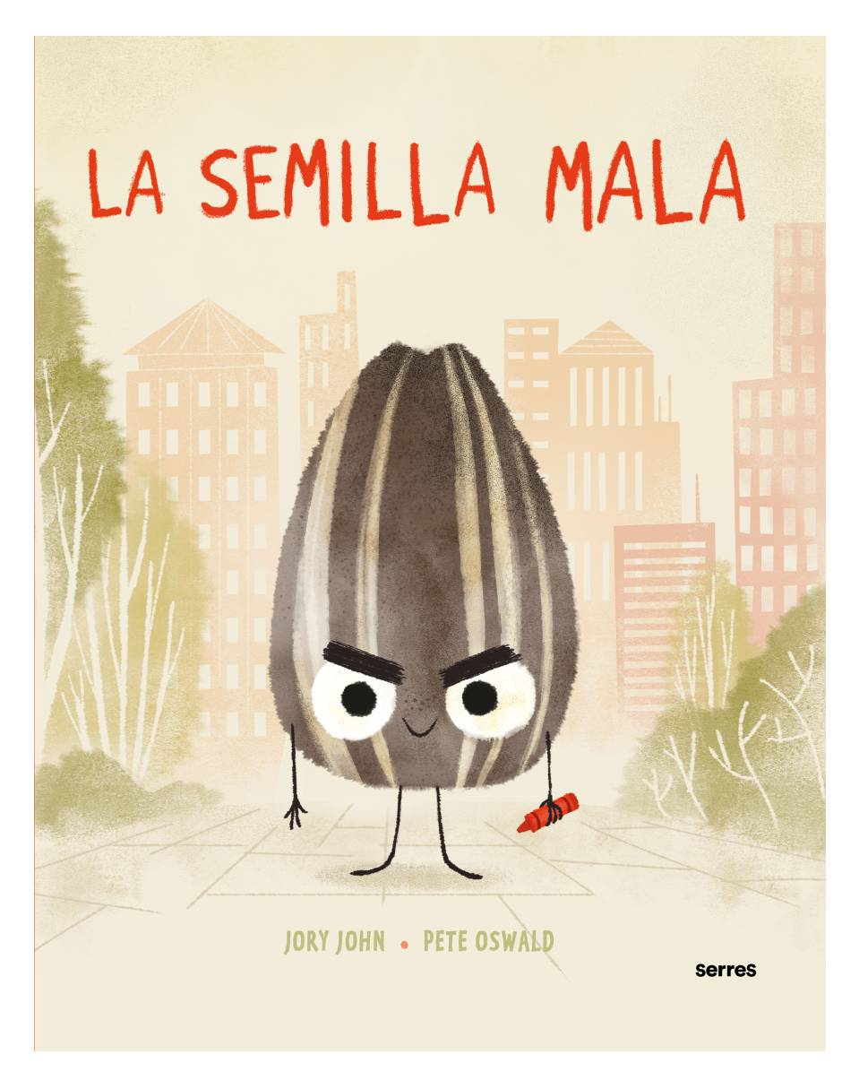 La semilla mala Autor Jory John