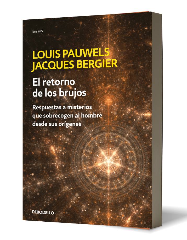 El retorno de los brujos Autor Jacques Bergier , Louis Pauwels