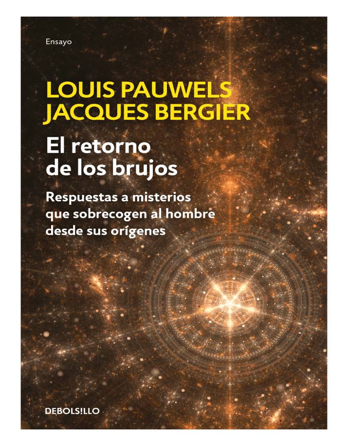 El retorno de los brujos Autor Jacques Bergier , Louis Pauwels