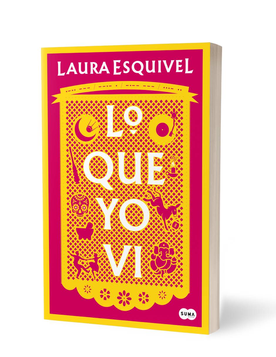 Lo que yo vi Autor Laura Esquivel
