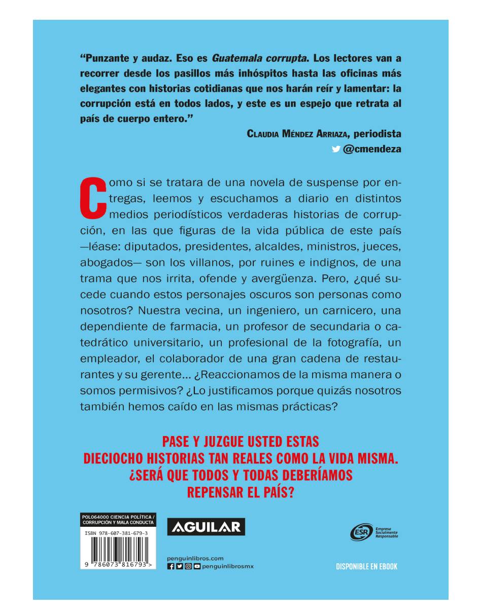 Guatemala corrupta Autor y Henry Bin  y Edwin Pitán