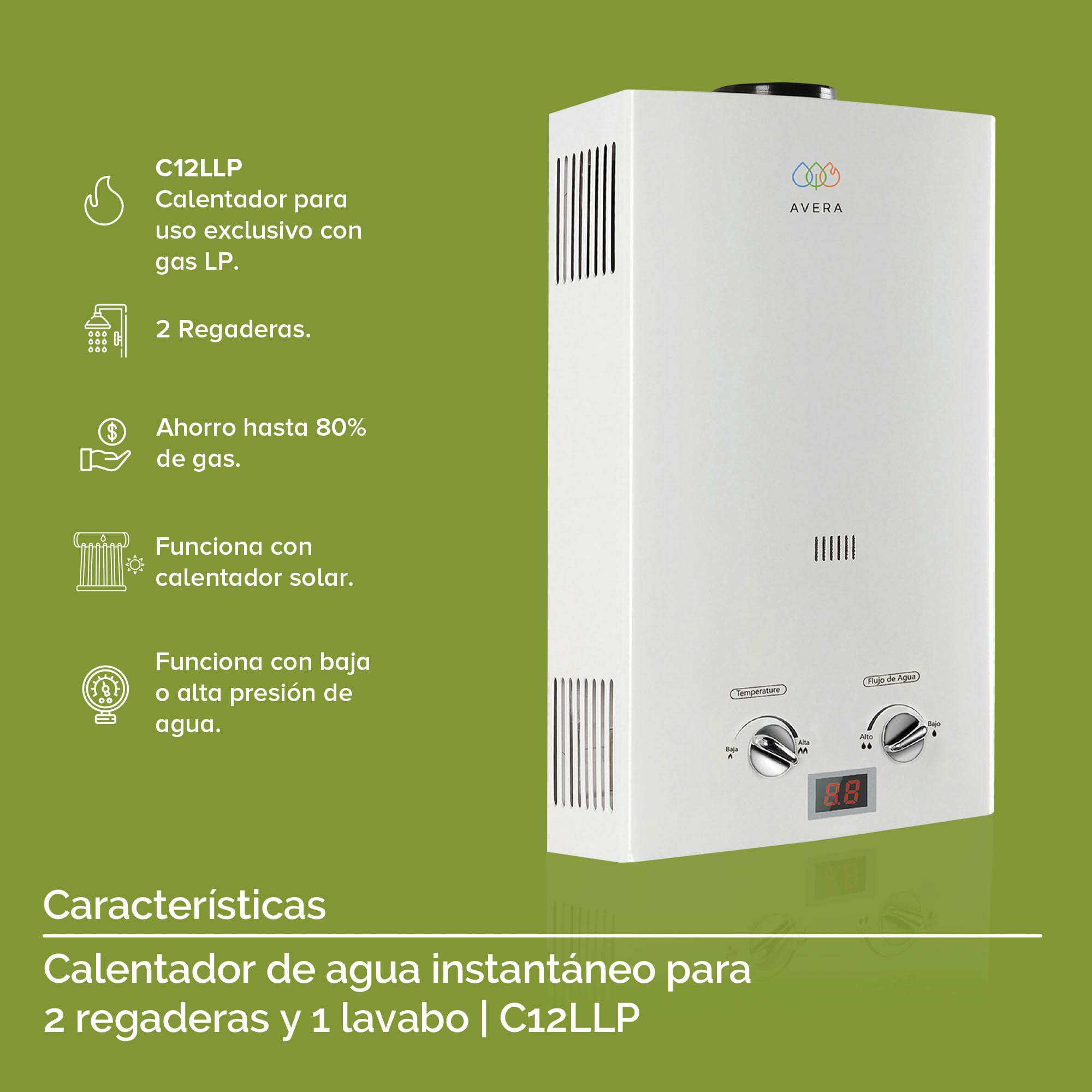 Calentador Boiler de Agua Instantáneo para Gas LP 2 y medio servicios Avera C12L