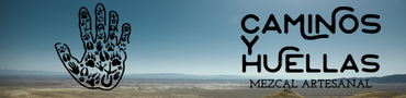 CAMINOS Y HUELLAS MEZCAL