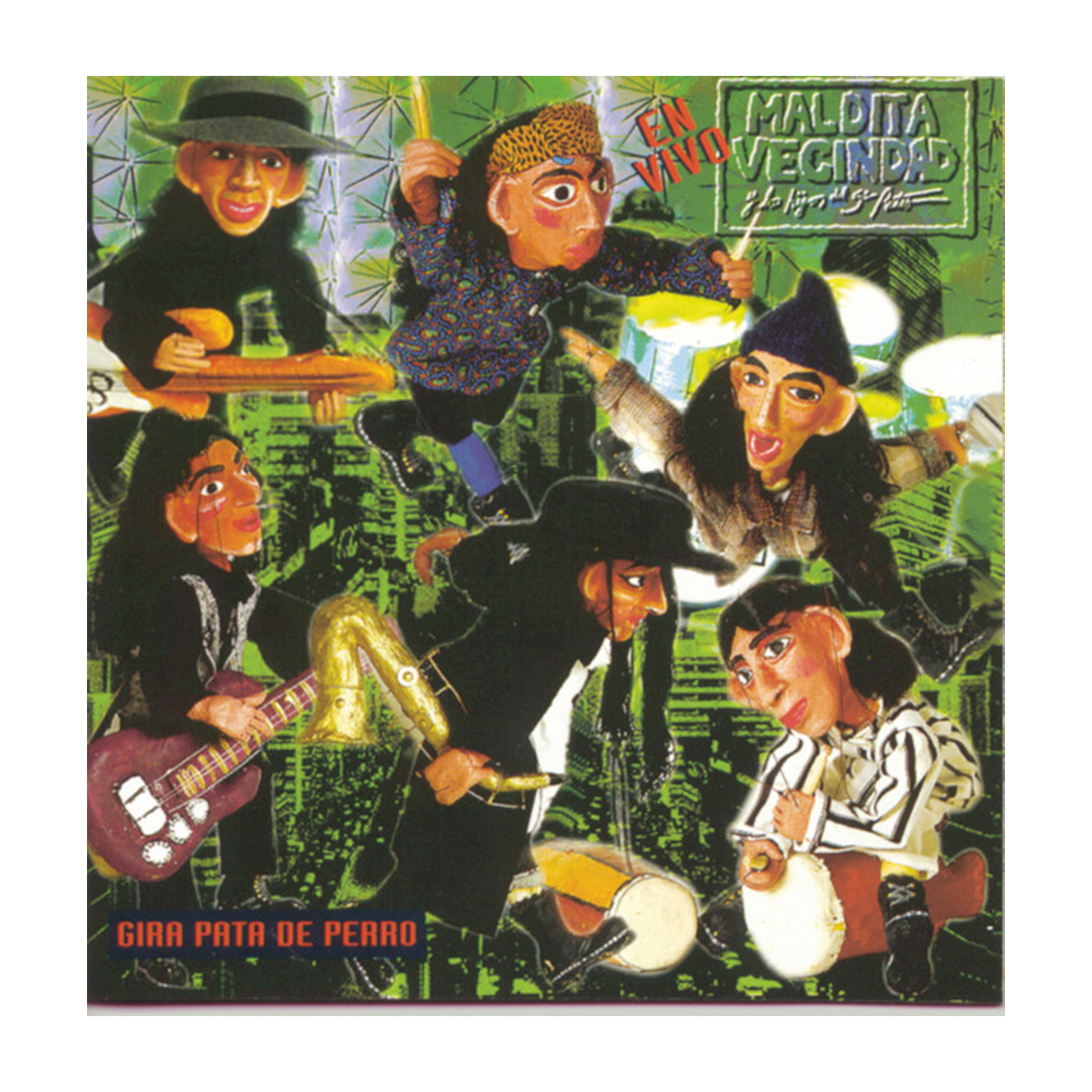 LP Maldita Vecindad y los hijos del 5to patio / Gira pata de perro: en vivo