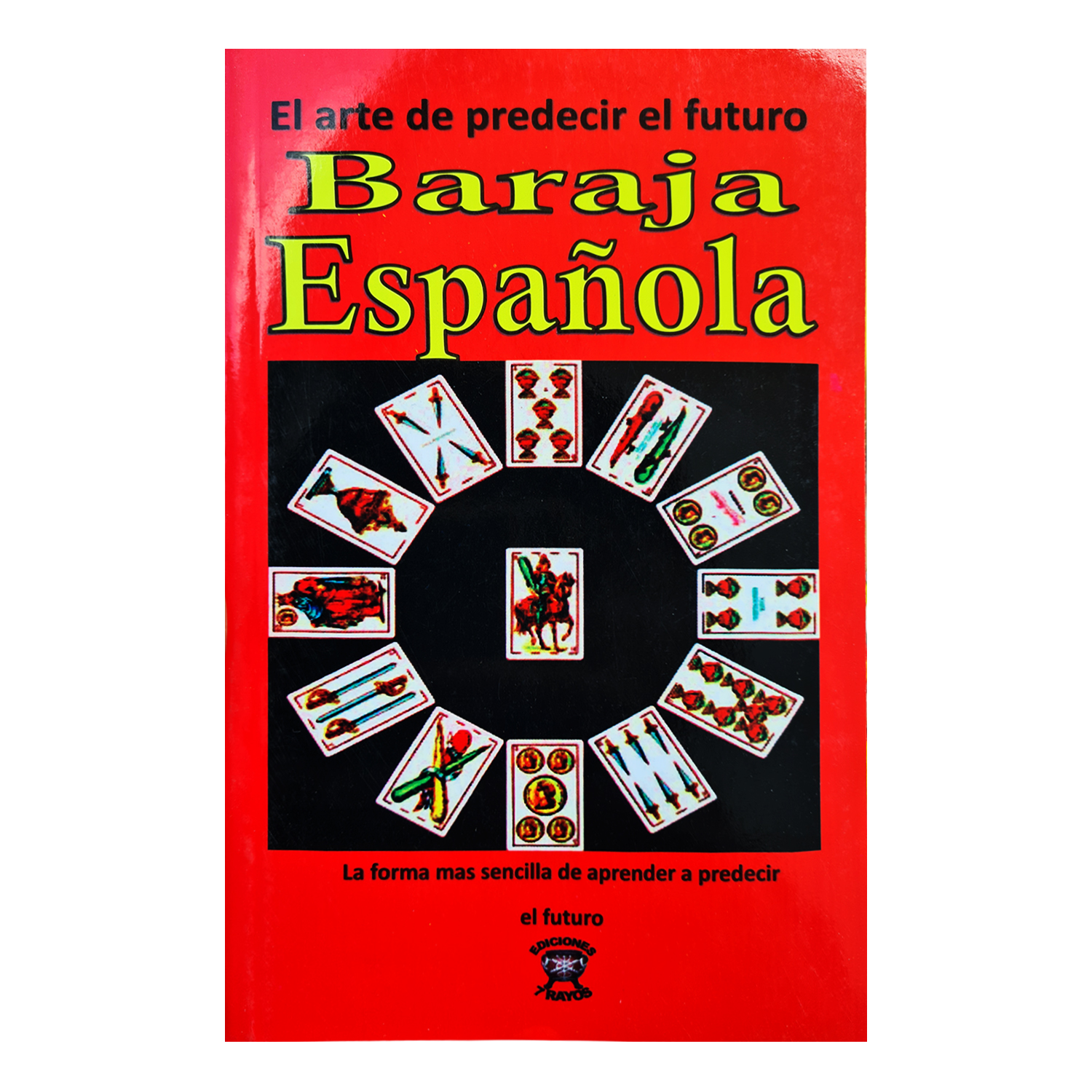 Libro El arte de predecir el futuro con la baraja española libro+1.00