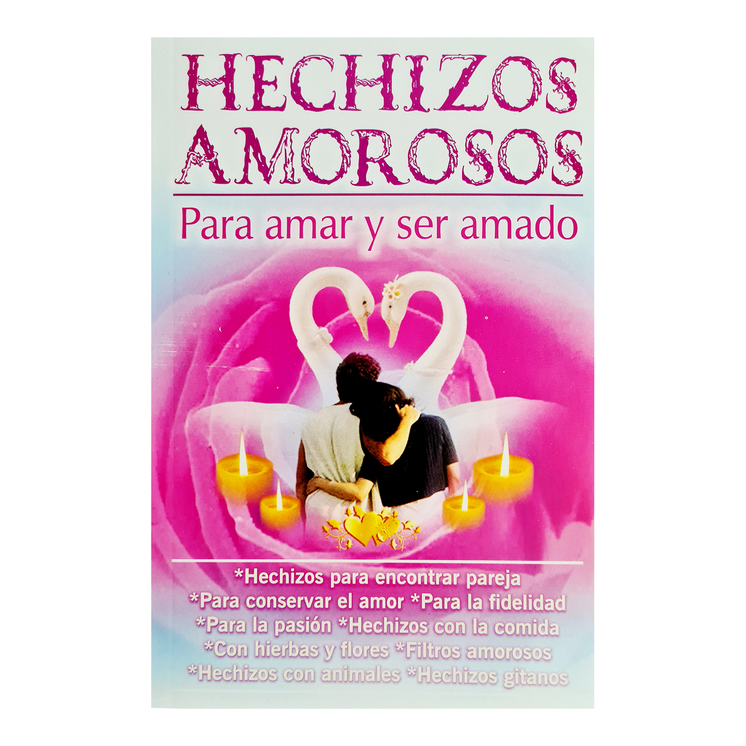 Hechizos amorosos para amar y ser amado