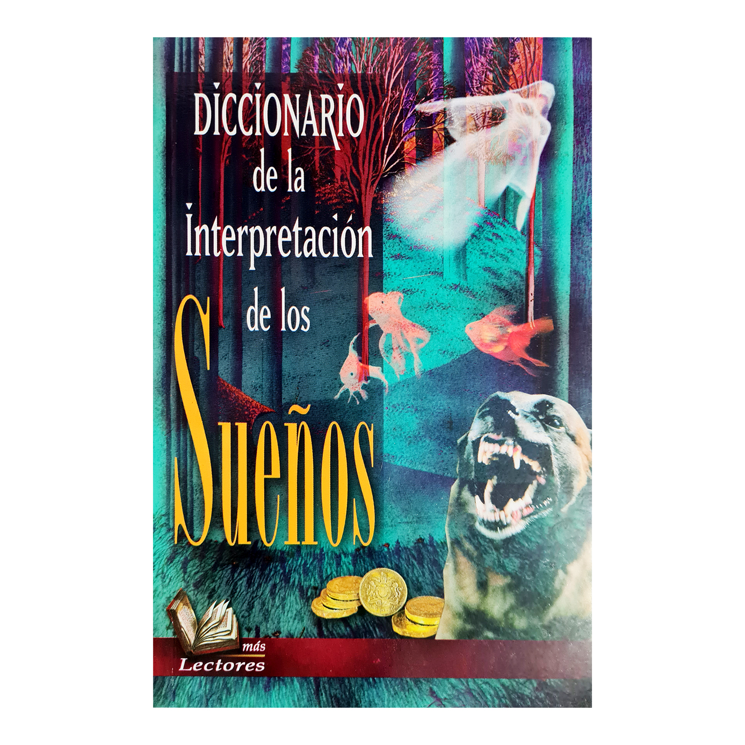 Diccionario de la interpretación de los sueños significados sueños.