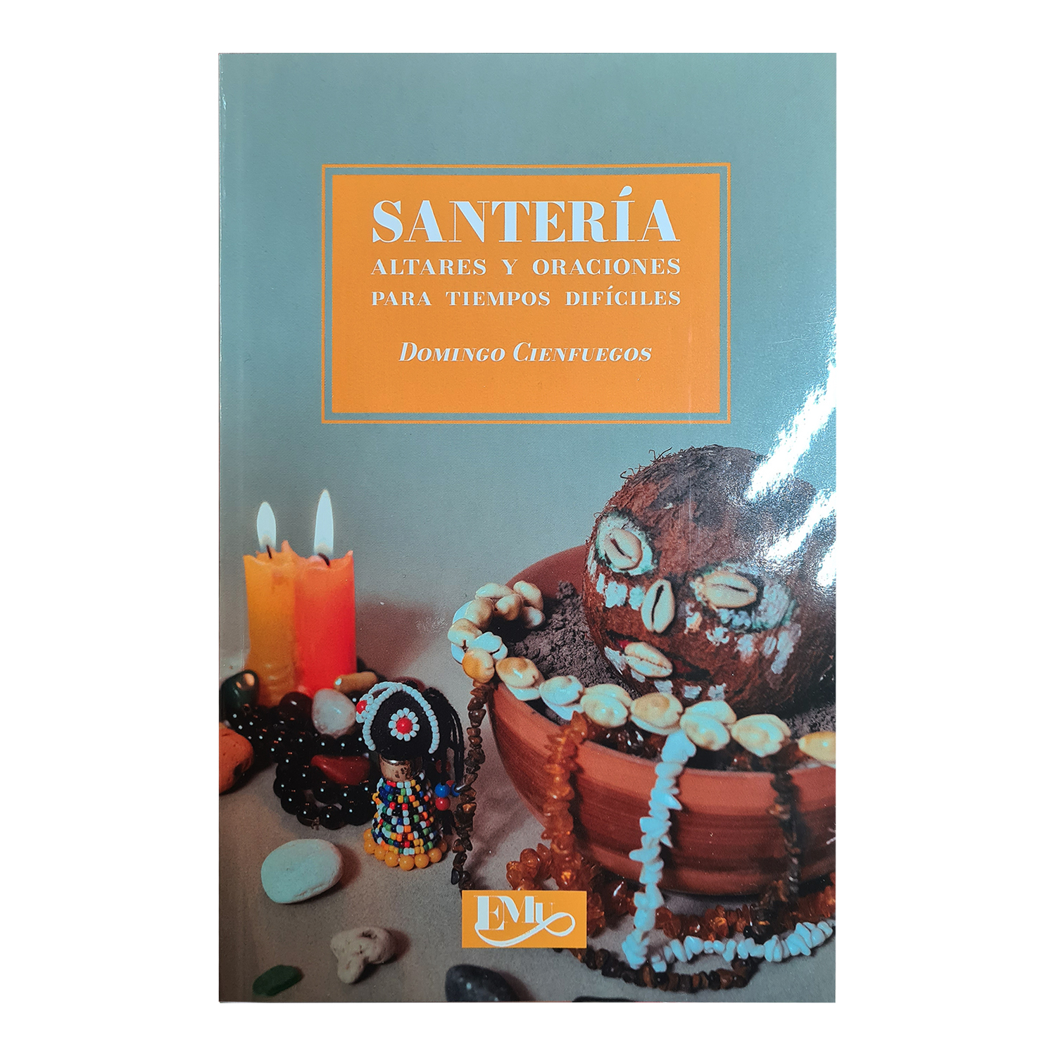 Libro Santeria altares y oraciones para tiempos difíciles