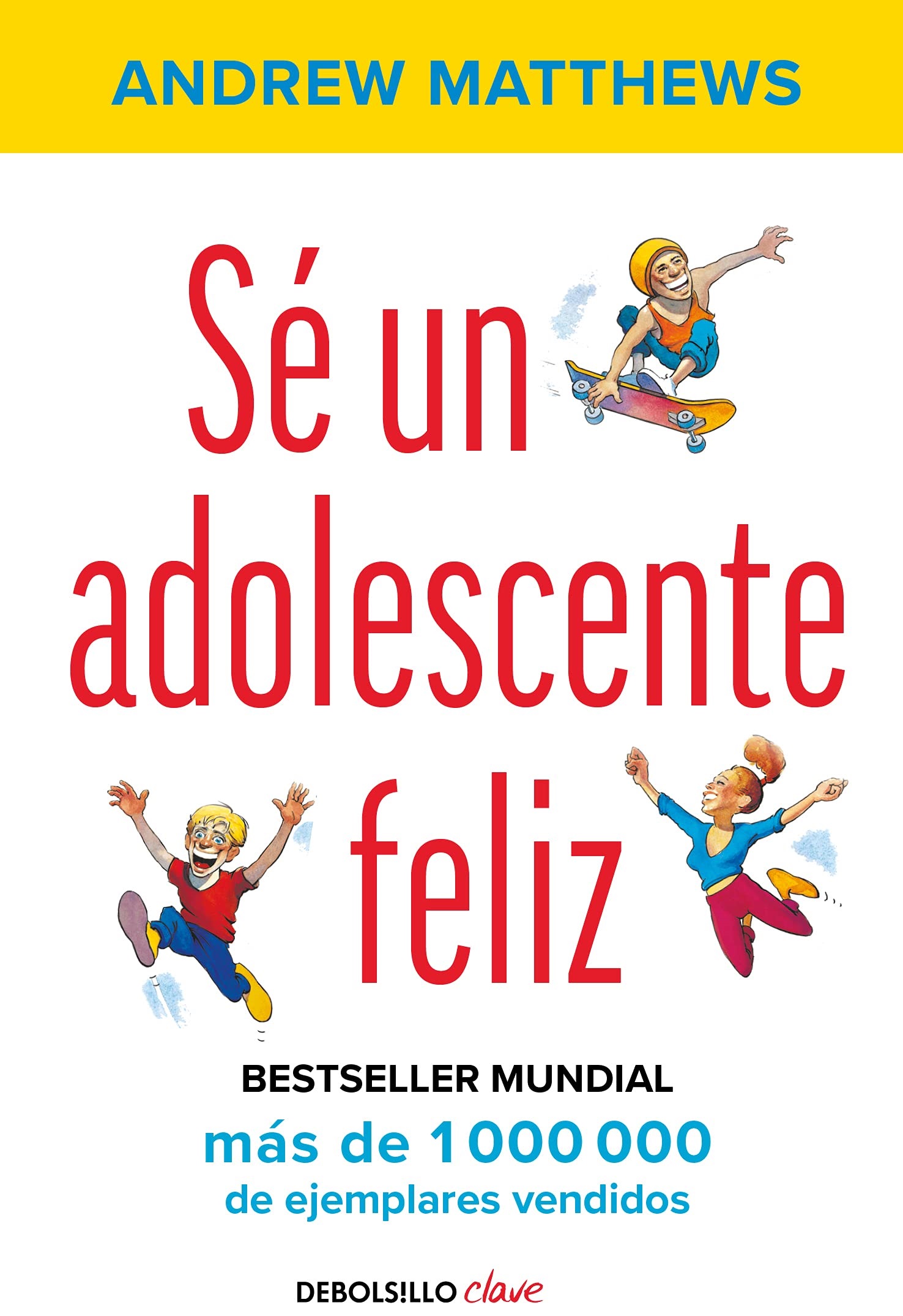 Sé un adolescente feliz Pasta blanda Andrew Matthews 