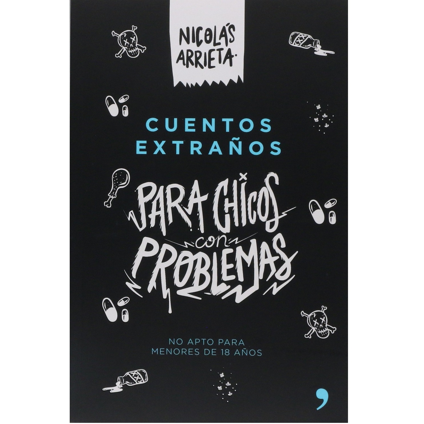 Cuentos Extraños Para Chicos Con Problemas Nicolás Arrieta