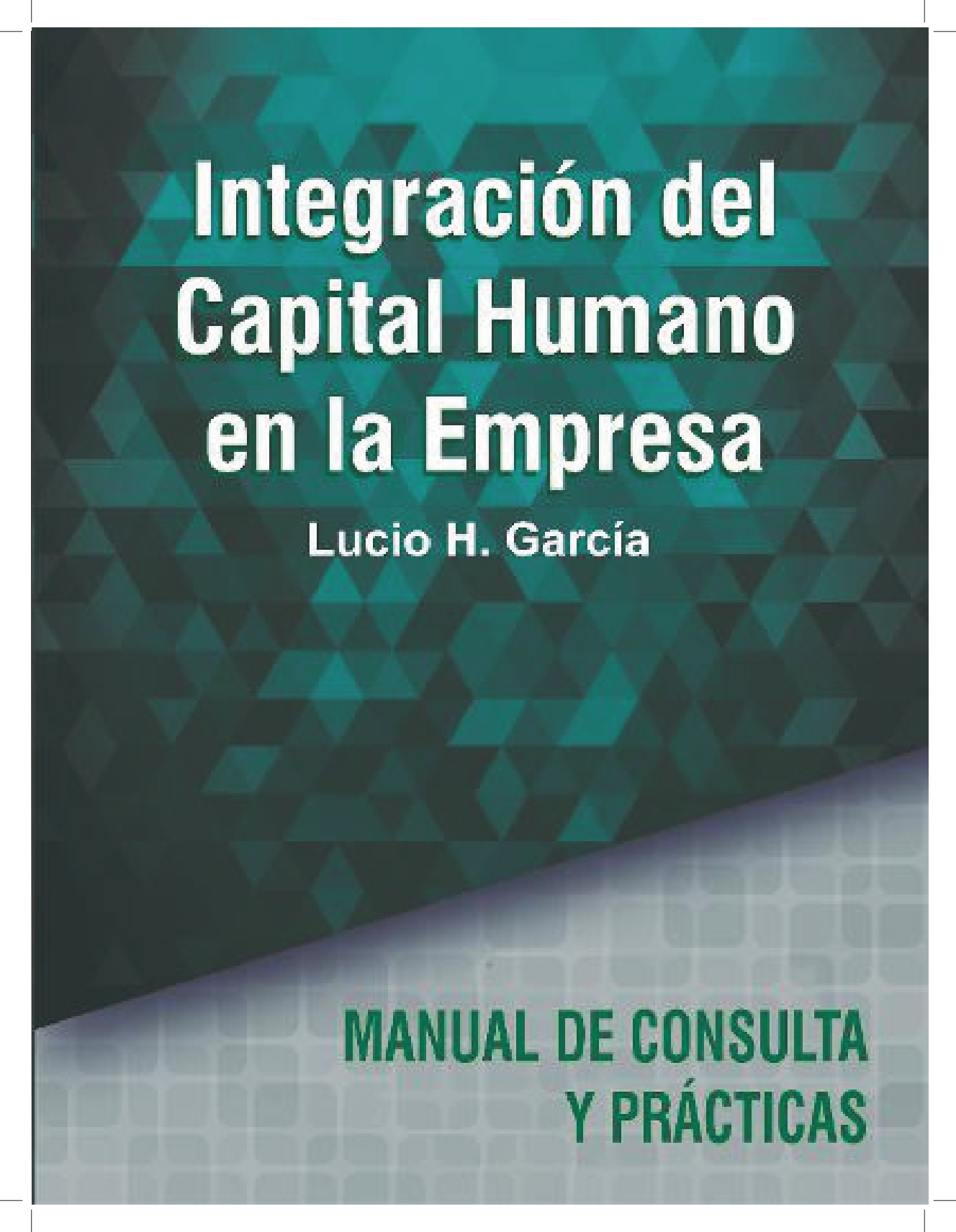 Manual Integración del Capital Humano en la Empresa
