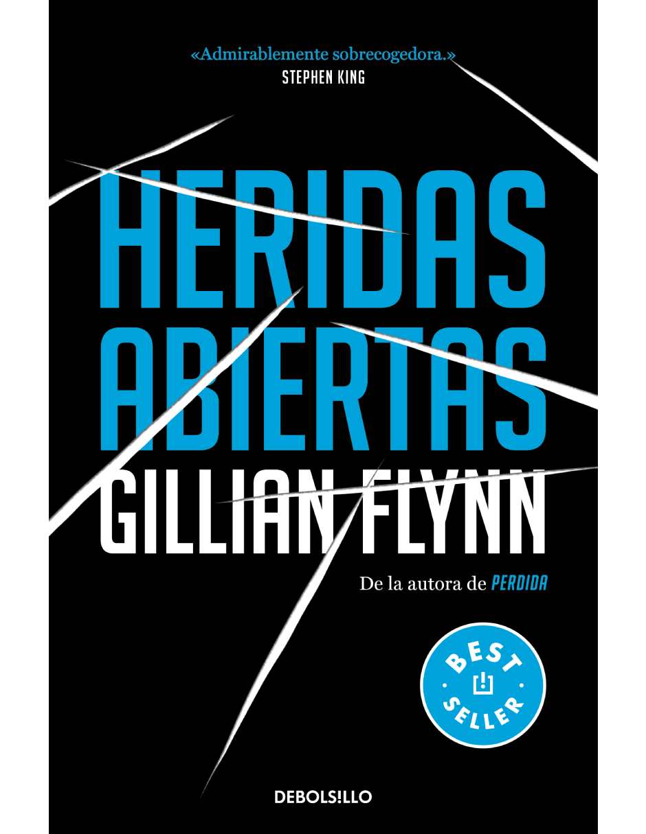 Heridas abiertas. FLYNN GILLIAN.