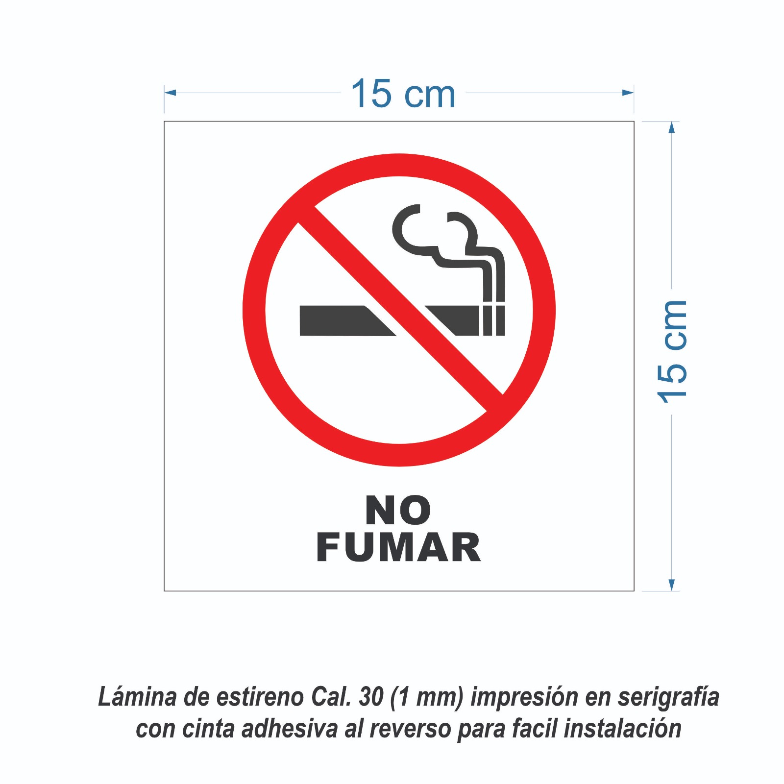 Señalamiento De No Fumar Para Comercio en Serigrafia Marca IMPRIME Set 25 Pzas 15 X 15cm