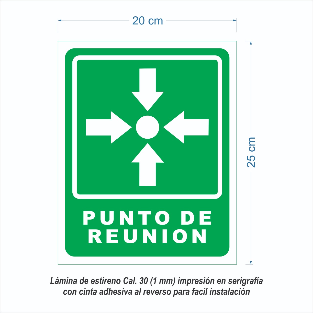 Señalamiento Para Punto De Reunion en Serigrafia Marca IMPRIME Set De 25 Pzas 20 X 25cm	