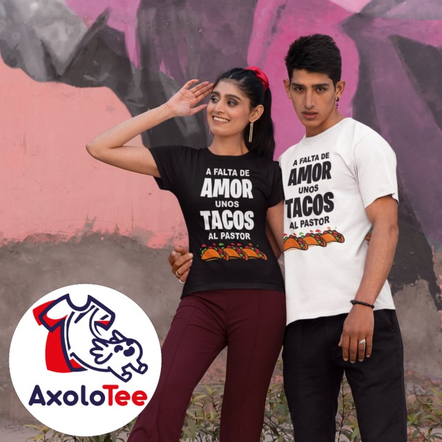 AxoloTee Playera - A falta de amor tacos