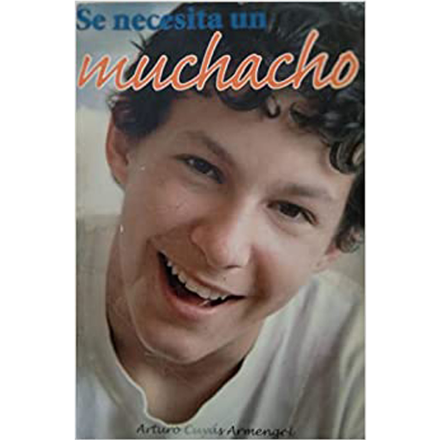 Libro Se necesita un muchacho por Arturo Cuyás Armengol | Pasta blanda