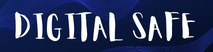 DIGITAL SAFE