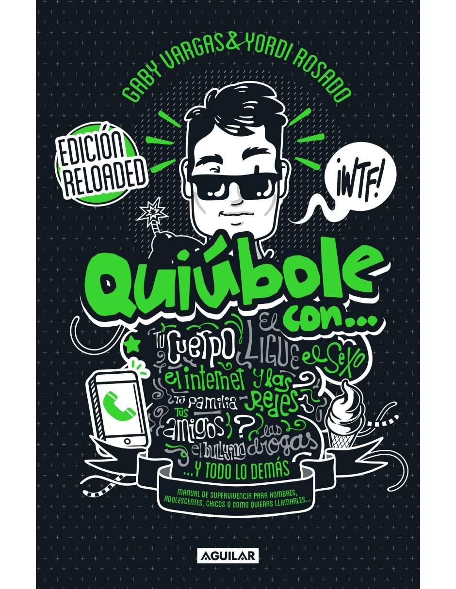 Libro Quiúbole con... Edición Reloaded (Hombres) Autor Gaby Vargas | Yordi Rosado.