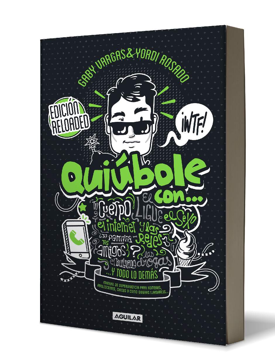Libro Quiúbole con... Edición Reloaded (Hombres) Autor Gaby Vargas | Yordi Rosado.