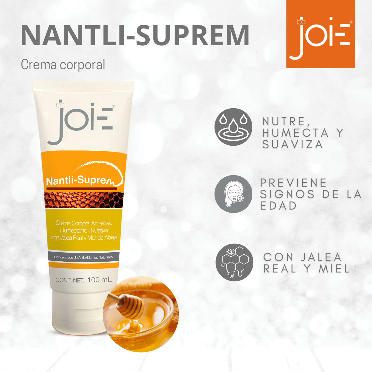 Crema Corporal Humectante-Nutritiva Con Jalea Real Y Miel / Be Joie Nantli-Suprem
