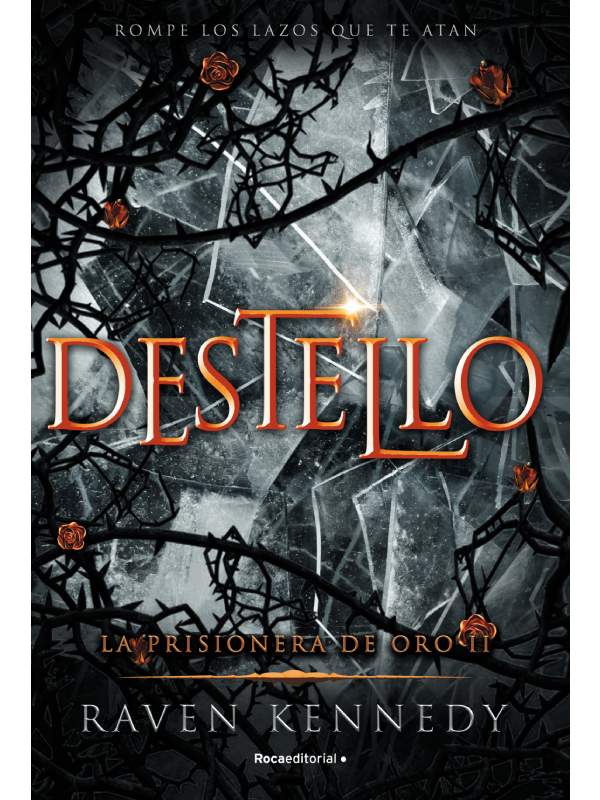 Destello. La prisionera de oro 2 Autor Kennedy, Raven