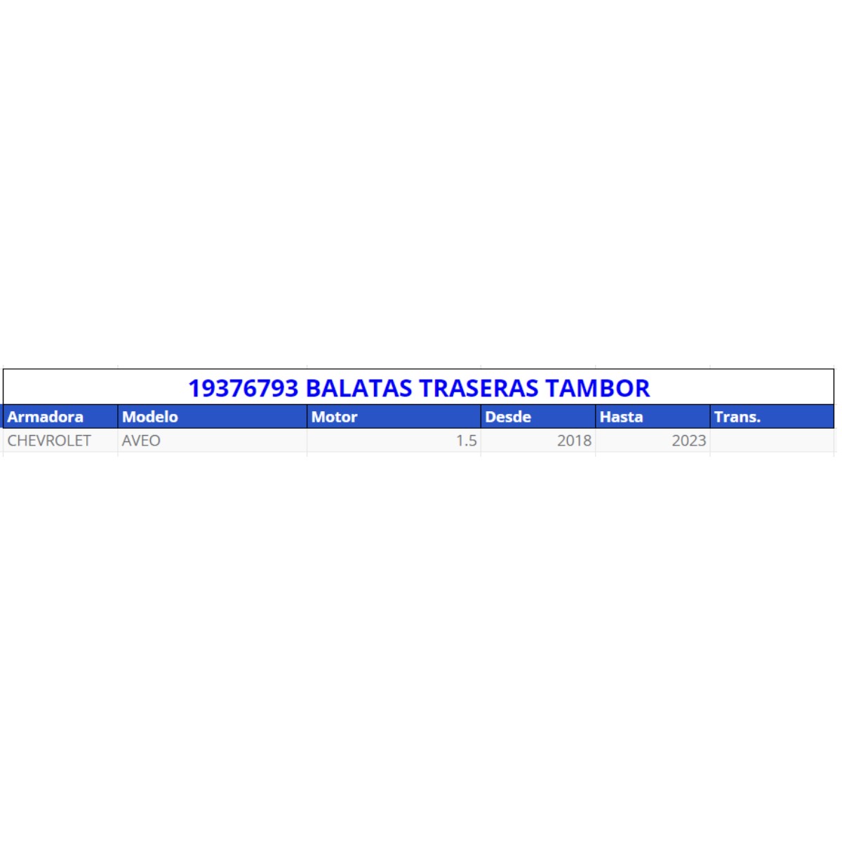 Balatas traseras de tambor acdelco original para : Aveo 2018-2023