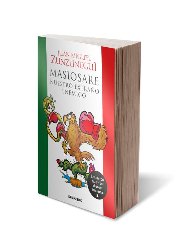 Libro Masiosare (Los mitos que nos dieron traumas 2) Autor Juan Miguel Zunzunegui