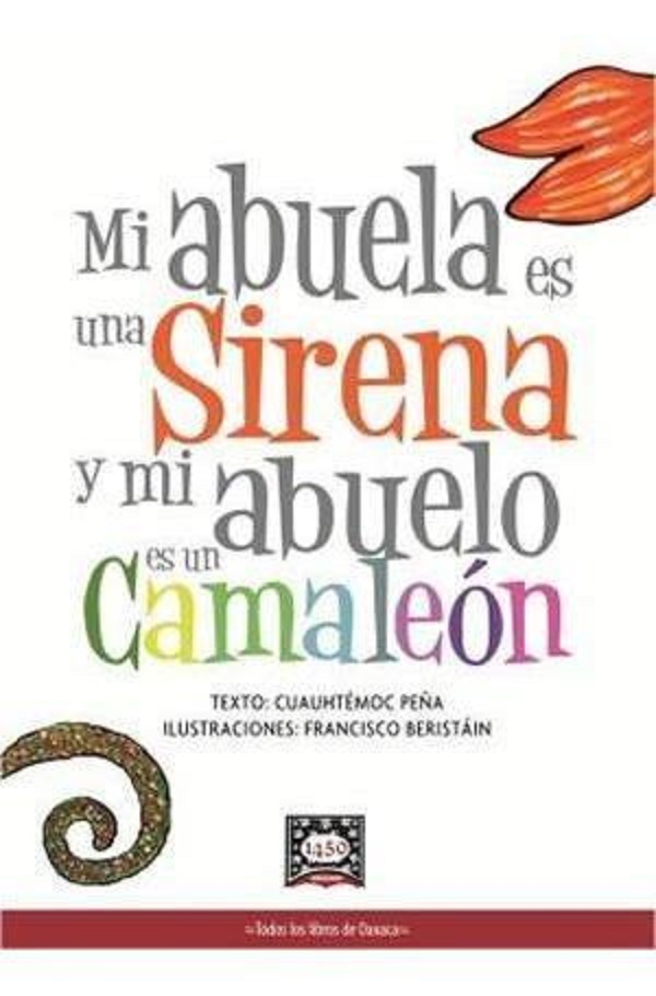 Mi abuela es una sirena y mi abuelo es un camaleón.