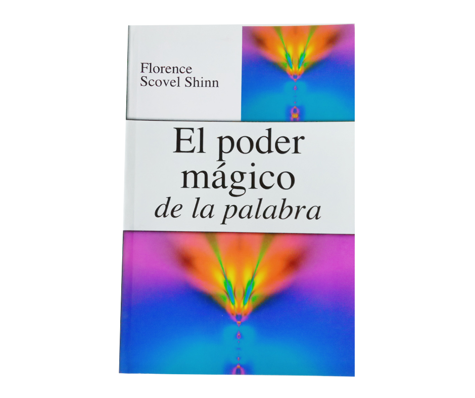 El Poder Mágico De La Palabra Libro Completo Florence Scovel