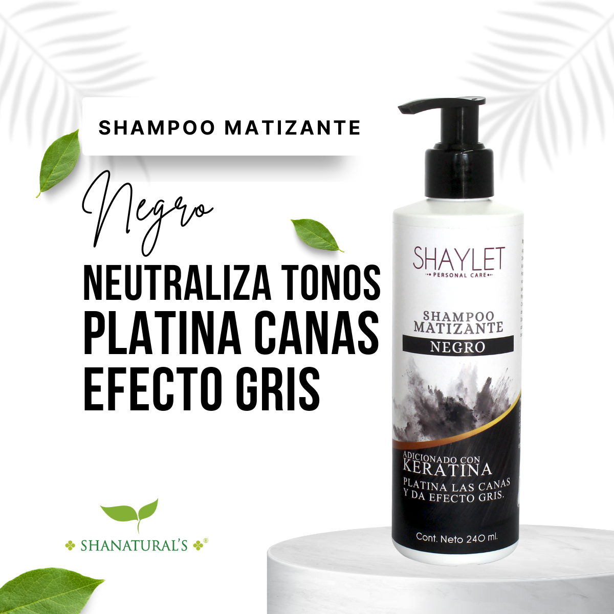SHAMPOO MATIZANTE NEGRO 240 ML SHAYLET