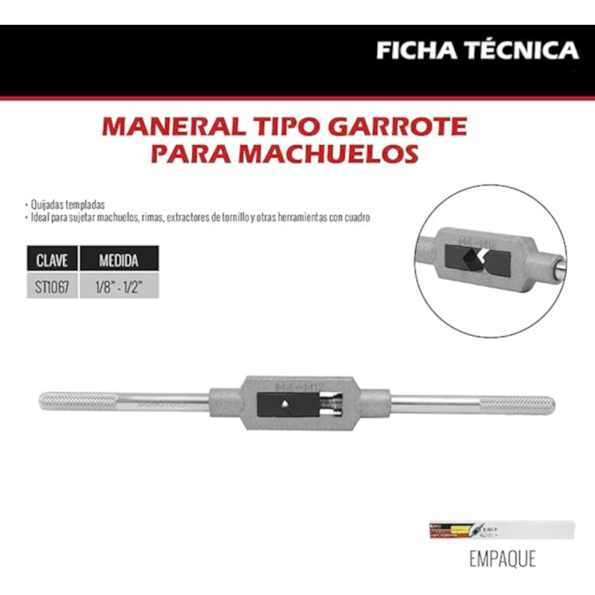 Maneral Para Machuelo Tipo Garrote De 1 Octavo y Media