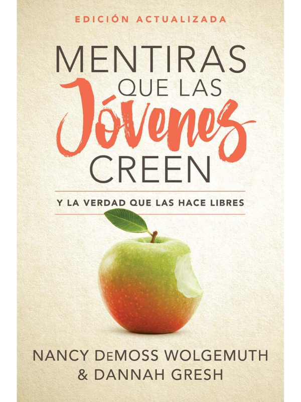 Mentiras que las jóvenes creen edición revisada - Nancy DeMoss Wolgemuth