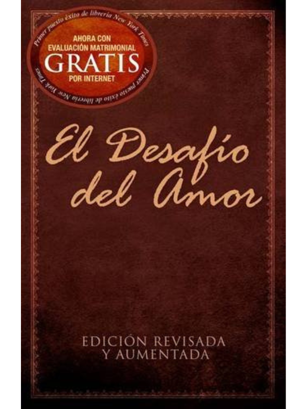 El Desafío Del Amor -Stephen Kendrick / Alex Kendrick