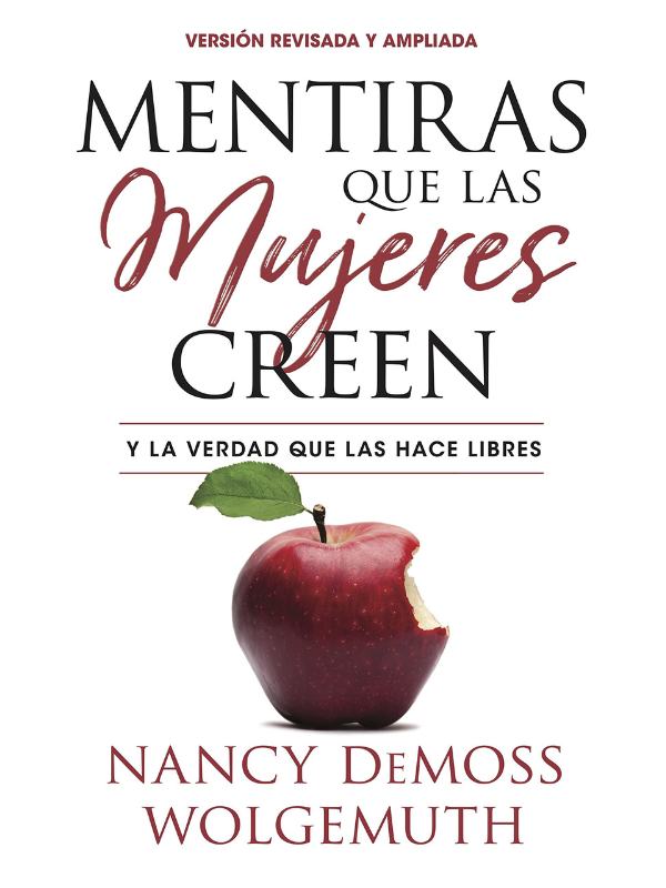  Mentiras que las mujeres creen edicion revisada y ampliada -Nancy DeMoss Wolgemuth