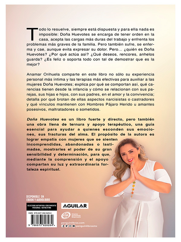 Libro Fisico Doña Huevotes Autor Anamar Orihuela Aprende a liberarte de la carga de ser la que carga, resuelve, ayuda, sostiene y jamás tiene derecho a necesitar