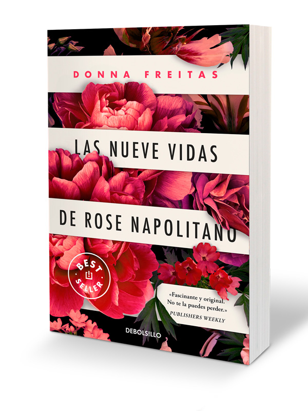 Libro Las nueve vidas de Rose Napolitano Editorial Debolsillo Autor Donna Freitas y Toni Hill
