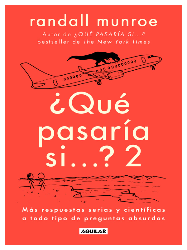 Libro Qué pasaría si... 2 Autor Randall Munroe