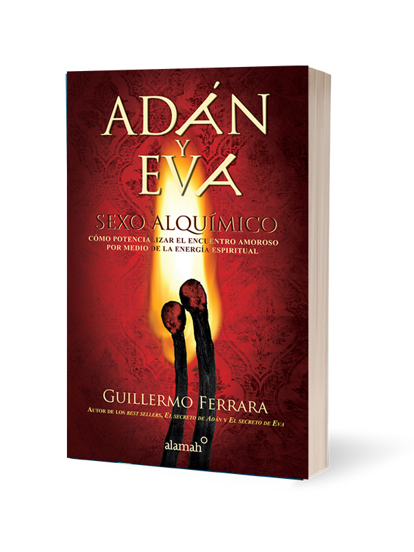 Adán y Eva. Sexo alquímico Autor Guillermo Ferrara