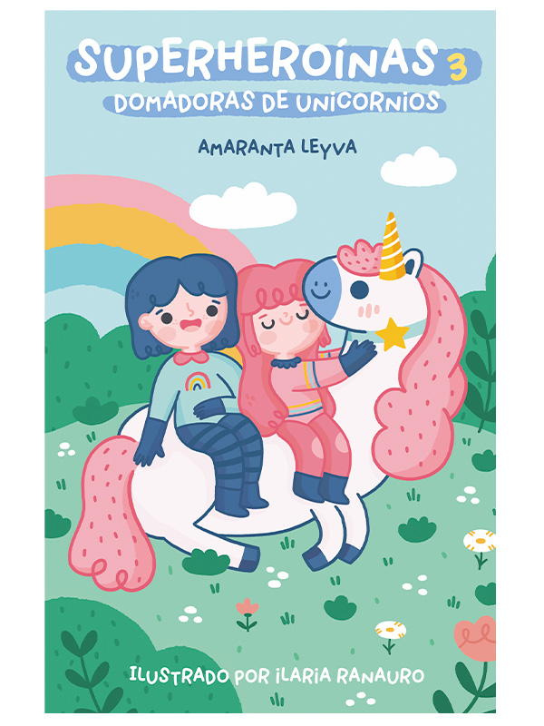 Domadoras de unicornios (Superheroínas 3)
