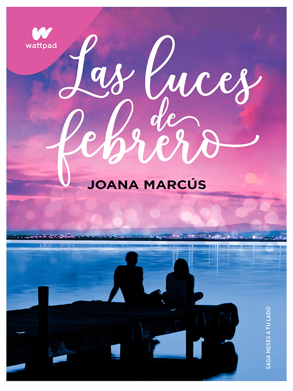 Las luces de febrero: último libro de Meses a tu lado