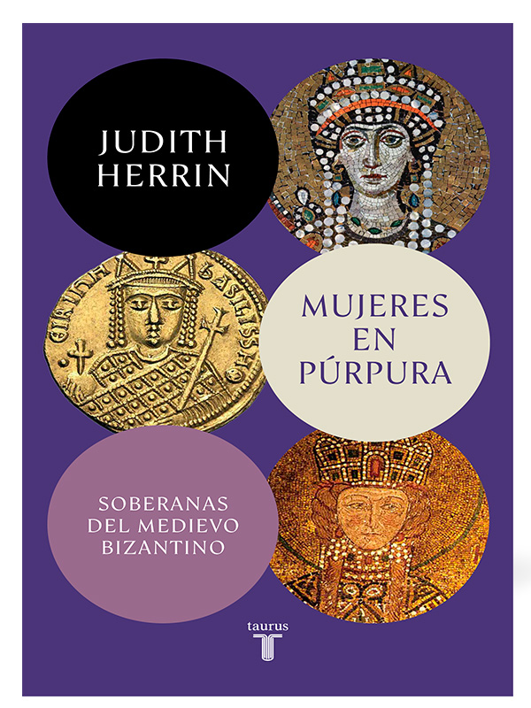 Mujeres En Púrpura. Soberanas Del Medievo Bizantino Autor Herrin, Judith