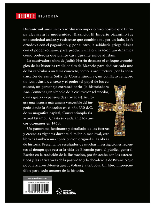 Bizancio: El imperio que hizo posible la Europa moderna (Spanish Edition)