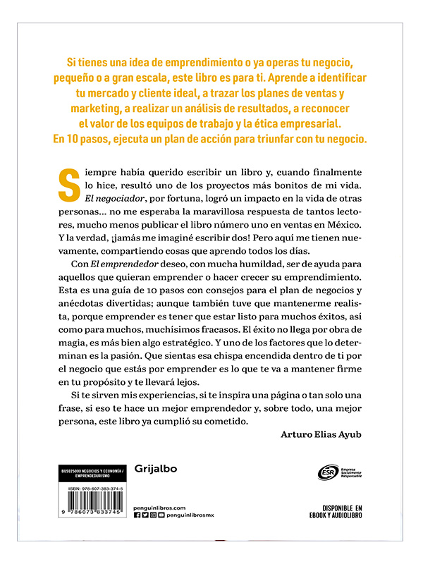  EL EMPRENDEDOR 10 PASOS PARA EMPEZAR O POTENCIAR TU NEGOCIO AUTOR ARTURO ELIAS AYUB