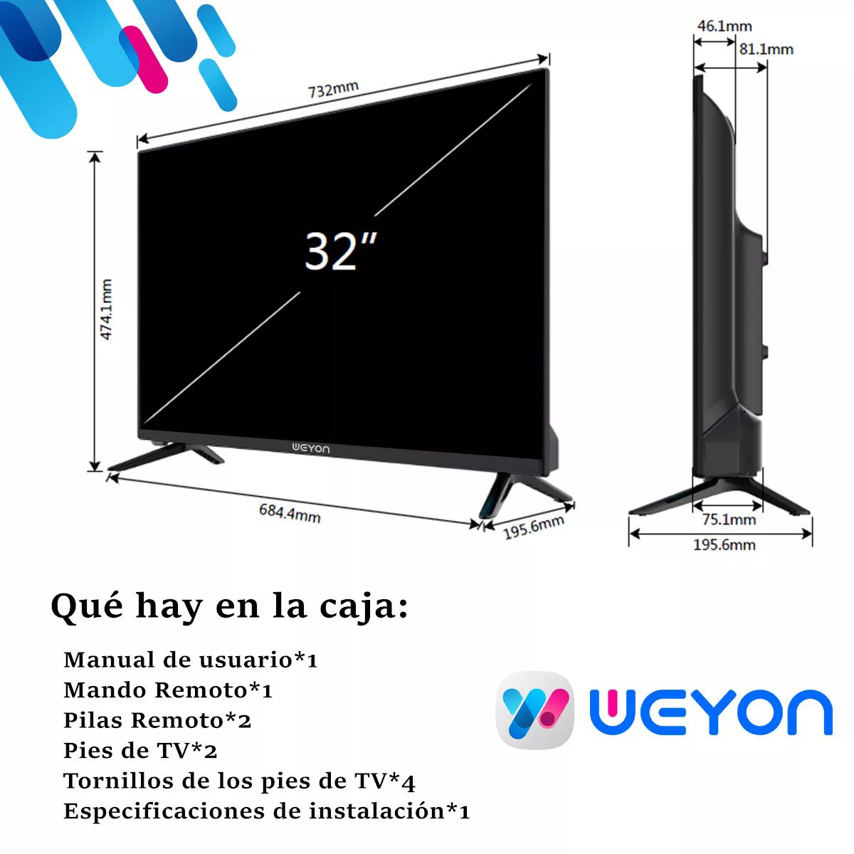 Smart TV Pantalla 32 Pulgadas Weyon Android TV LED HD 32WDSNMX 110V/240V