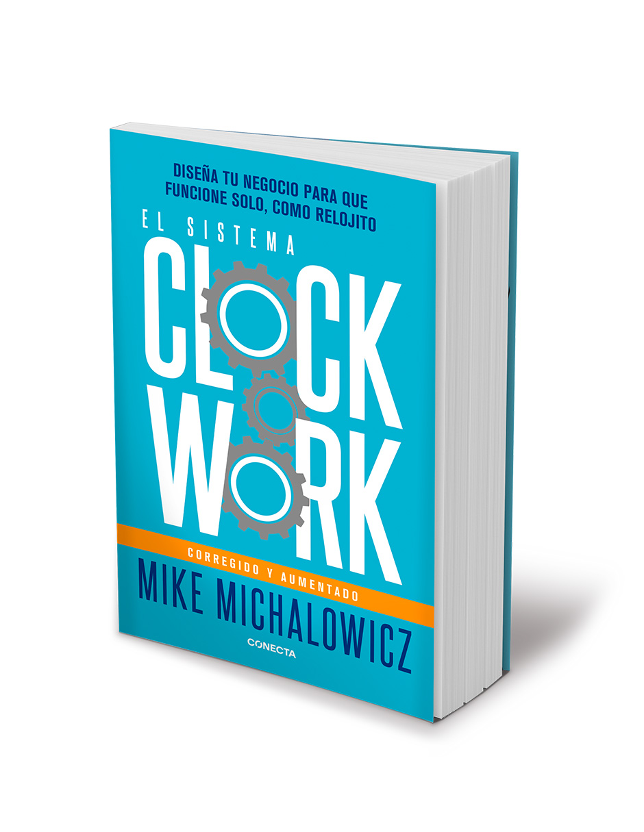 El Sistema Clockwork Autor Mike Michalowicz