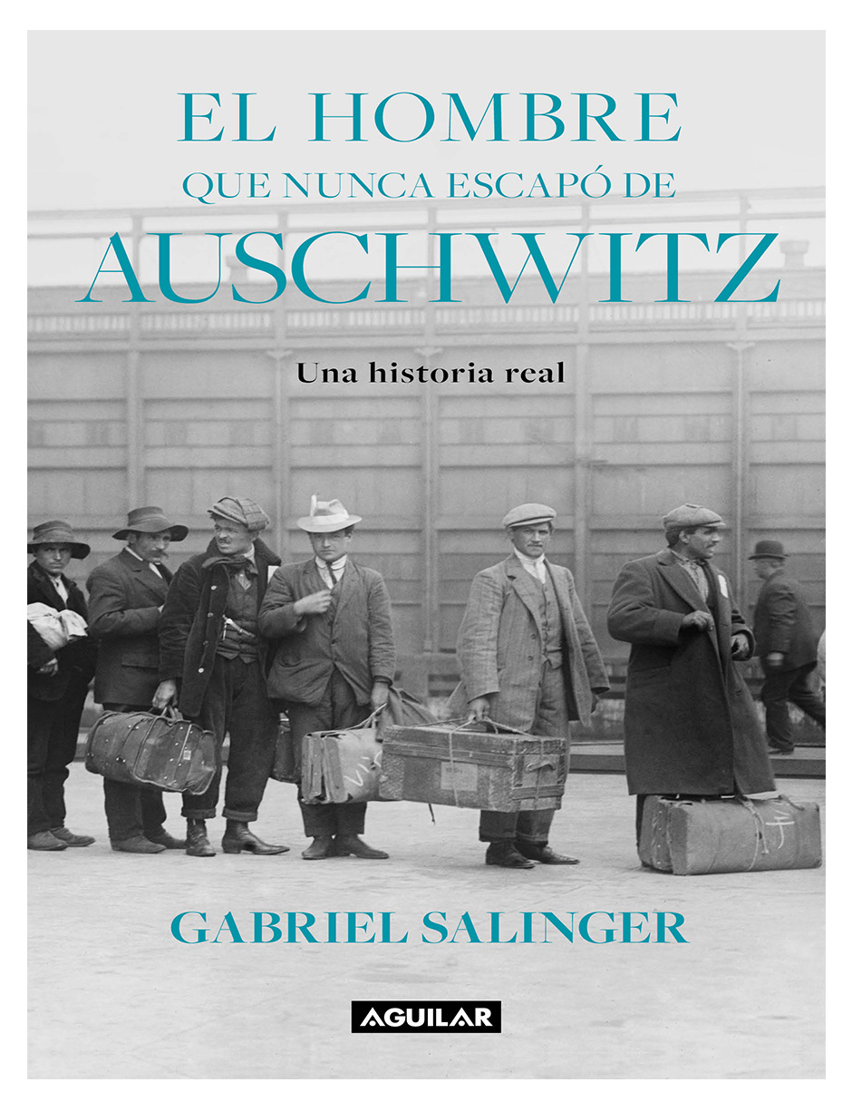 El Hombre Que Nunca Escapó De Auschwitz Autor 