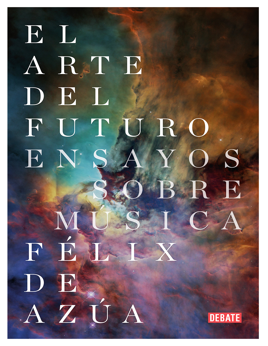 Libro El Arte del Futuro Autor Félix de Azúa